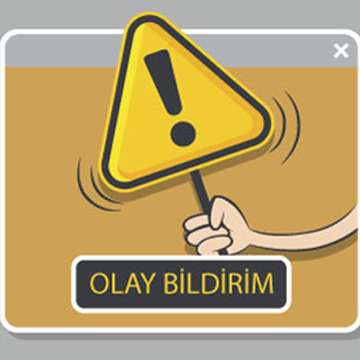 İSTENMEYEN OLAY BİLDİRİM SİSTEMİ